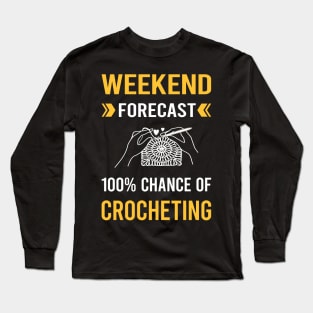 Weekend Forecast Crocheting Crochet Long Sleeve T-Shirt